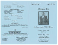 Obsequies for Mr. Robert James "Jake" McCray, Saturday, April 30, 1994, 1:30 p.m., Hadley C.M.E. Church, Stewart, Georgia, Thomasville, Georgia, Rev. Willie Wade, pastor, officiating minister