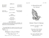 In remembrance of our beloved Brother Victor E. McCray, Saturday, December 11, 2004, 1:00 p.m., Piney Grove P.B. Church, 442 Piney Grove M.B. Church, 442 Piney Grove Road, Whigham, Georgia, Rev. Harry Mitchell, pastor, officiating minister