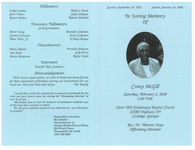 In loving memory of Coney McGill, Saturday, February 2, 2008, 2:00 p.m., Silver Hill Missionary Baptist Church, 23280 Highway 319, Coolidge, Georgia, Rev. Dr. Warren Hope, officiating minister