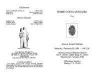 Home going services for Deacon Pernell Mitchell, Saturday, February 25, 1989- 2:00 p.m., Healing Temple Holiness Church, 101 N. Martin Luther King Jr., Drive, Thomasville, Georgia 31792, officiating minister, Bishop P.J. Welch