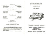 In remembrance of our beloved Sam Sanders, Wednesday, July 9, 1986 - 3:00 p.m., Paradise Missionary Baptist Church, Pinetree Blvd., Thomasville, Georgia, officiating minister, rev. Adolph Noble