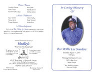 In loving memory of bro Willie Lee Sanders, Saturday, August 11, 2007, 3:00 p.m., Morning Star Baptist Church, 3065 Collins Street, Meigs, Georgia, rev. Estelle Arrington, pastor and eulogist