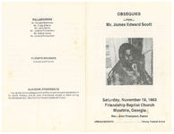 Obsequies for Mr. James Edward Scott, Saturday, November 19, 1983, Friendship Baptist Church, Moultrie, Georgia, rev. Leroy Thompson, pastor
