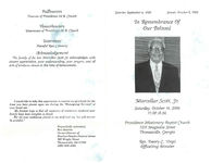In remembrance of our beloved Marcellar Scott, Jr., Saturday, October 14, 2006, 11:00 a.m., Providence Missionary Baptist Church, 1215 Magnolia Street, Thomasville, Georgia, rev. Emory C. Virgil, officiating minister