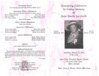 Homegoing celebration in loving memory of sister Mattie Lee Smith, Saturday, March 24, 2007, 11:00 a.m., Saint Luke Primitive Baptist Church, 101 Saint Luke Lane, Reno, Georgia, elder Larry J. Brown, pastor officiating