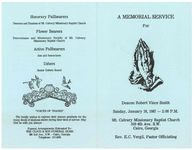 A memorial service for deacon Robert Vince Smith, Sunday, January 18, 1987 - 2:00 p.m., Mt. Calvary Missionary Baptist Church, 310 4th Ave. S.W., Cairo, Georgia, rev. E.C. Vergil, pastor officiating