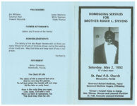 Homegoing services for brother Roger L. Stevens, Saturday, May 2, 1992, 12 o'clock noon, St. Paul P.B. Church, Miccosukee, Florida, reverend Richard Mathews, pastor, reverend Matthew Rogers, officiating
