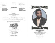 Joseph C. Thomas, homegoing services, Saturday, August 27, 2011, 11:00 a.m., Mt. Moriah Missionary Baptist Church, 3212 Parramore Fishpond Road, Boston, Georgia 31626, reverend Norman Clary, officiating minister
