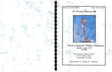 In loving memory of Hiram (Squirrell) Wallace Thompson, Saturday, April 4, 2009, 1:00 p.m., First Missionary Baptist Church, 110 W. Calhoun Street, Thomasville, Georgia, reverend Dr. I.L. Mullins Sr. - officiating