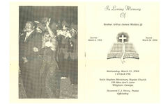 In loving memory of brother Arthur James Walden III, Wednesday, March 31, 2004, 1 o'clock p.m., Saint Stephen Missionary Baptist Church, 156 Miss Ann's Lane, Whigham, Georgia, reverend C.J. Henry, pastor, officiating