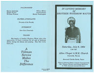 In loving memory of brother Woodrow Watts, Saturday, July 9, 1994, 1:00 p.m., Allen Chapel A.M.E. Church, Greenville, Florida, reverend Charles Burke, pastor