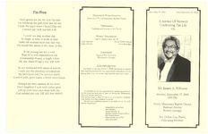 A service of memory celebrating the life of Mr. James A. Williams, Monday, September 27, 2004, 2:00 p.m., Trinity Missionary Baptist Church, Railroad Avenue, Boston, Georgia, rev. Dellise Cox, pastor, officiating minister