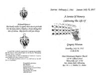 A service of memory celebrating the life of Gregory Wooten, Saturday, July 14, 2012, 11:00 a.m., First Missionary Baptist Church, 110 W. Calhoun Street, Thomasville, GA 31792, rev. Jeremy Rich, officiating, rev. Dr. I.L. Mullins, Sr., pastor