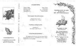 Celebration of life for the late Mr. Dennis Gallon, November 3, 1996, 3:00 o'clock p.m., New Bethel African Methodist Episcopal Church, Monticello, Florida, the Rev. Wallace Henderson, pastor, the Rev. Ralph Wilson, presiding elder the rt. Rev. Frank C. Cummings, bishop