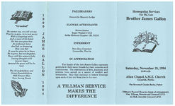 Homegoing services for the late Brother James Gallon, Saturday, November 19, 1994, 11:00 a.m., Allen Chapel A.M.E. Church, Greenville, Florida, the Reverend Charles Burke, pastor