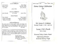 Home going celebration, for, Mr. James E. Graham, Thursday, October 9, 2003- 1:00 p.m., Lassac CME Church, Boston, Georgia, Reverend Mary Coston, pastor, officiating minister, Reverend Harvey Virgil