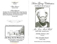 Home Going Celebration Cherishing the Life and Legacy of Mrs. Jessie Mack Hall, April 8, 1926-January 2, 2013, Saturday, January 5, 2013, 11:00 a.m., New Jerusalem Church, Moultrie, Georgia, Reverend Charles Luke, Jr., Pastor and Officiating