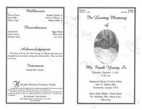 In Loving Memory of Mr. Frank Young, Sr., Saturday, December 7, 2013, 11:00 a.m., Immanuel Church of God in Christ, 1485 N. Pinetree Blvd., Thomasville, Georgia 31792, Pastor Addie Walker, Church Pastor, Dr. Verbertha Tillis, House of Joy, Officiating